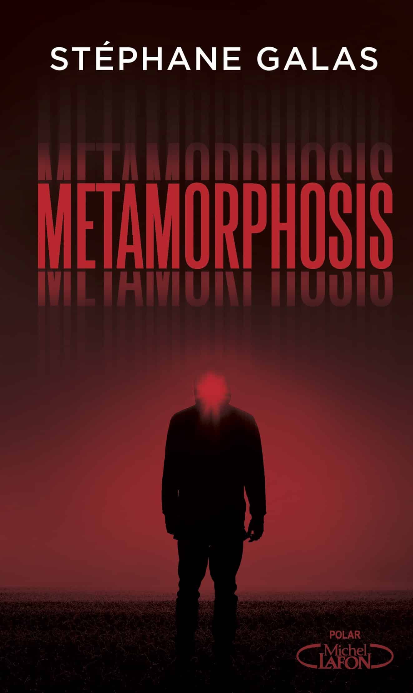 metamorphosis-le-nouveau-roman-de-st-phane-galas-publi-aux-ditions