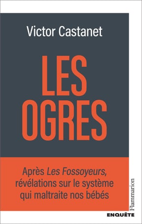 Parution de l’enquête «Les Ogres» de Victor Castanet