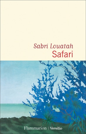 « Safari » : le nouveau roman de Sabri Louatah disponible en librairie !