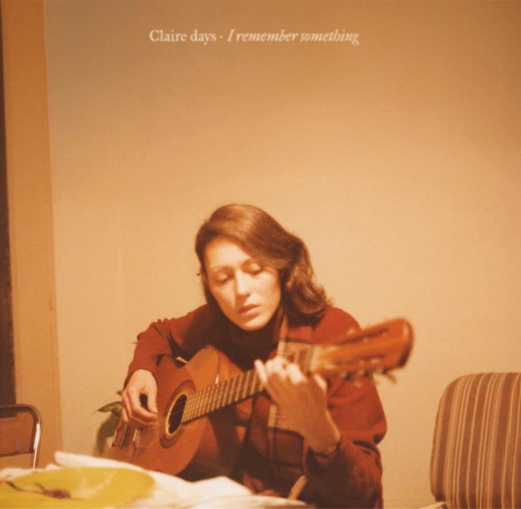 Claire days sort son nouvel album, « I remember something »